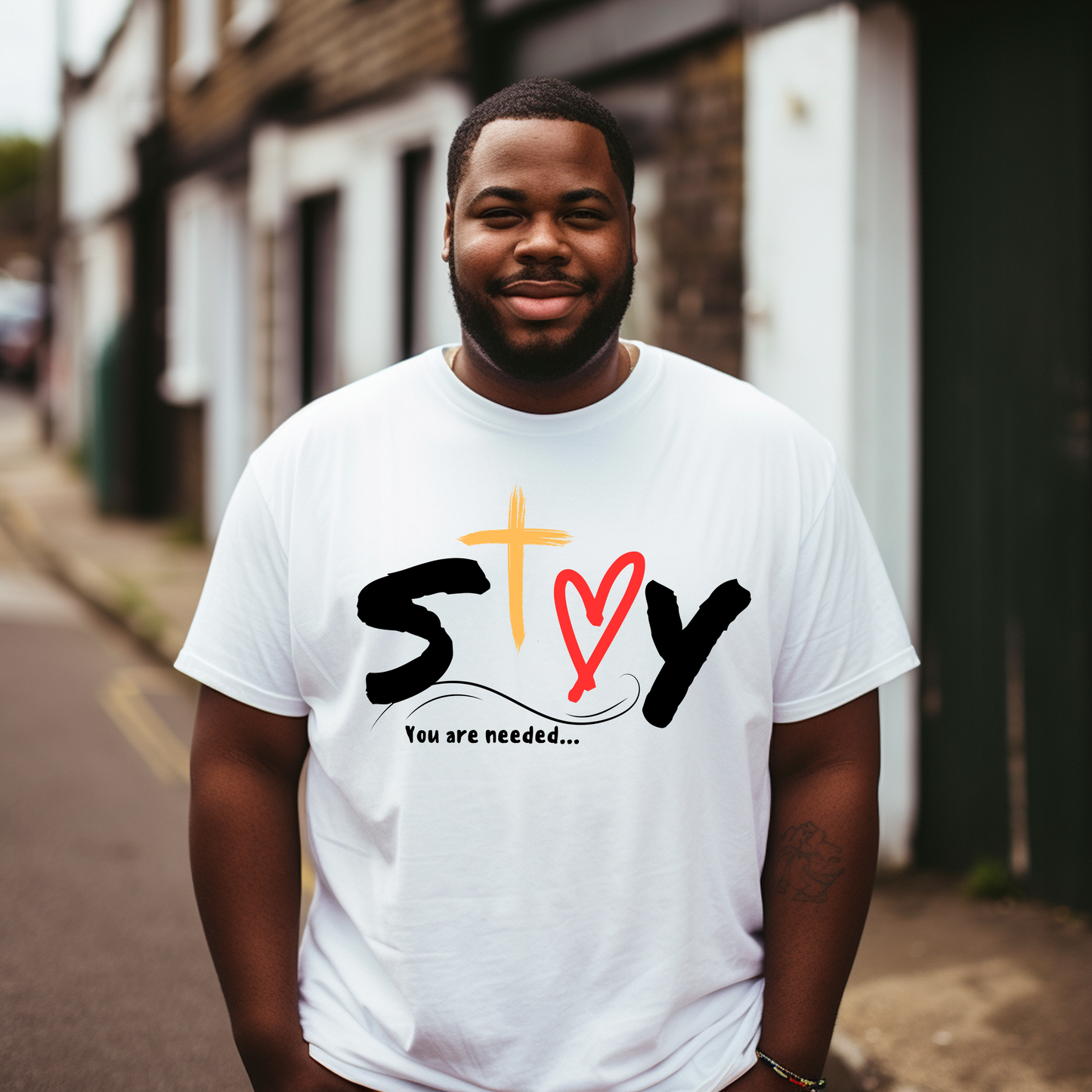 Stay- You Are Needed