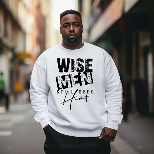 Wise Men Still Seek Him Sweatshirt