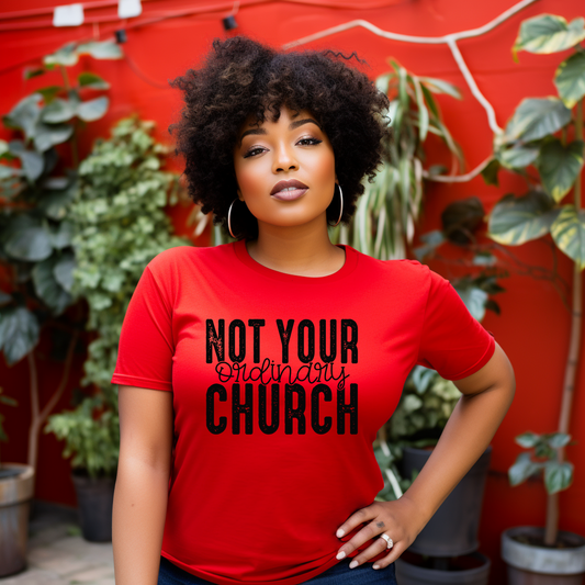 Not Your Ordinary Church T-Shirt